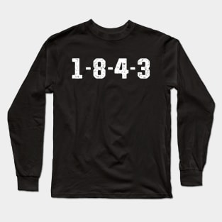 1843 Long Sleeve T-Shirt